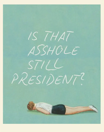 Still President?