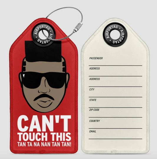 Can't Touch This Luggage Tag