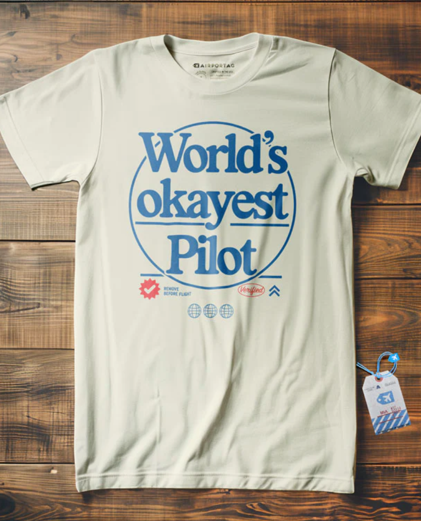 World's Okayist Pilot Tee