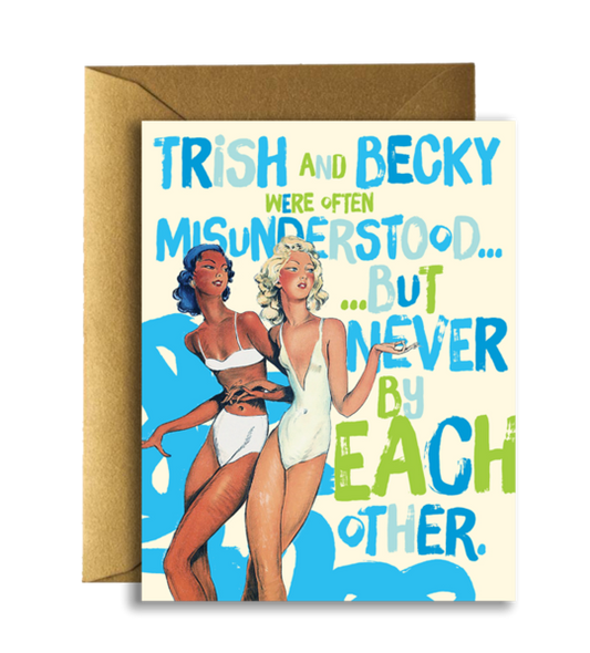 Trish and Becky